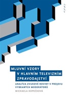 Mluvní vzory v hlavním televizním zpravodajství